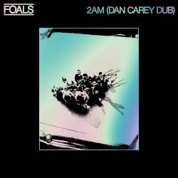 2am (Dan Carey dub)