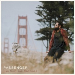 Passenger (Live from San Francisco)