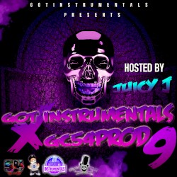 GOT INSTRUMENTALS X GC54PROD 9 [HOSTED BY JUICY J]