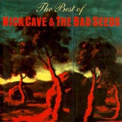 The Best of Nick Cave & the Bad Seeds