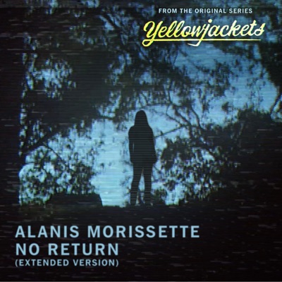 No Return (Extended Version From The Original Series “Yellowjackets”)