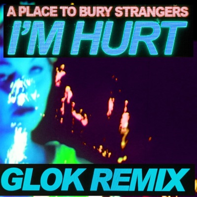 I'm Hurt (Glok Remix)