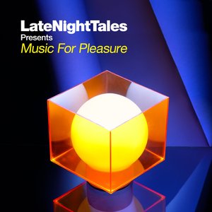Late Night Tales: Music For Pleasure