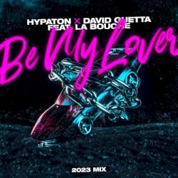 Be My Lover [2023 Mix] [Extended Mix]