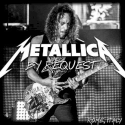 2014-07-01: Metallica by Request, Rock in Rome Sonisphere at Ippodromo Capannelle, Rome, Italy