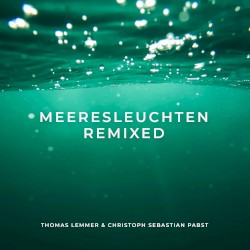 Meeresleuchten Remixed