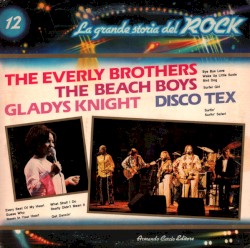 The Everly Brothers / The Beach Boys / Gladys Knight / Disco Tex (La grande storia del rock)
