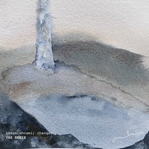 changes (VAZ remix)