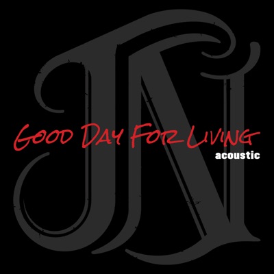 Good Day For Living (Acoustic)
