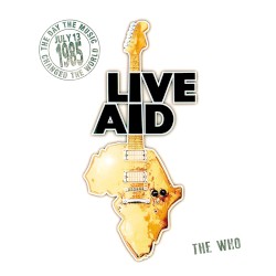 The Who at Live Aid (live at Wembley Stadium, 13th July 1985)