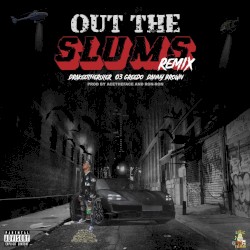 Out the Slums (remix)