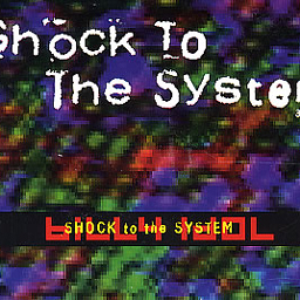 Shock to the System