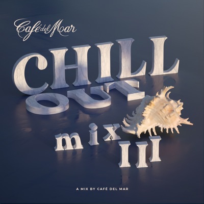 Café Del Mar Ibiza Chillout Mix III (DJ Mix)