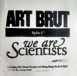 Art Brut / We Are Scientists