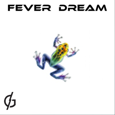 Fever Dream (feat. Javier Reyes of Animals As Leaders)