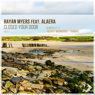 Closed Your Door: Remixes, Pt. 2 (feat. Alaera)
