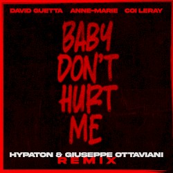 Baby Don’t Hurt Me (Hypaton & Giuseppe Ottaviani remix)