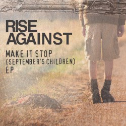 Make It Stop (September's Children)