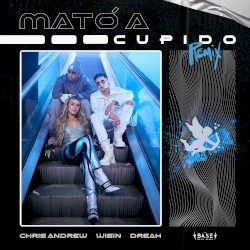 Mató a Cupido (remix)