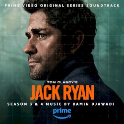 Tom Clancy’s Jack Ryan: Season 3 & 4 (Prime Video Original Series Soundtrack)