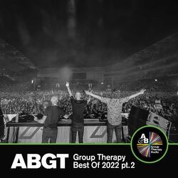 Group Therapy Best Of 2022 pt.2