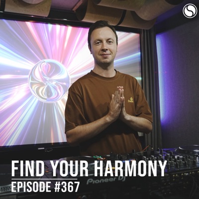 FYH367 - Find Your Harmony Radio Episode #367