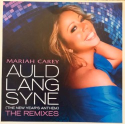 Auld Lang Syne (The New Year's Anthem) (The Remixes)