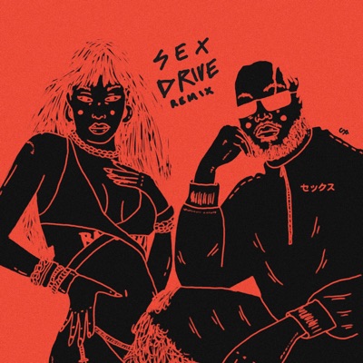 Sex Drive (Remix)