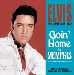 The American Way Volume Five: Goin’ Home to Memphis