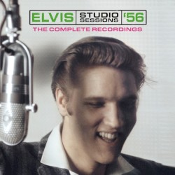 Elvis Studio Sessions ’56 The Complete Recordings
