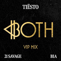 BOTH (Tiësto’s VIP mix)