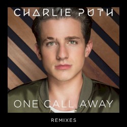 One Call Away (Remixes)