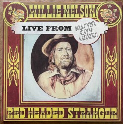 Red Headed Stranger Live From Austin City Limits