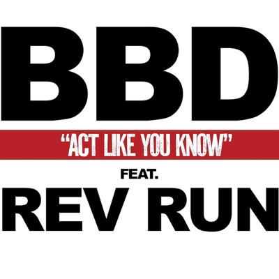 Act Like You Know (feat. Rev Run)