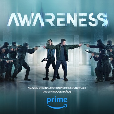 Awareness (Amazon Original Motion Picture Soundtrack)
