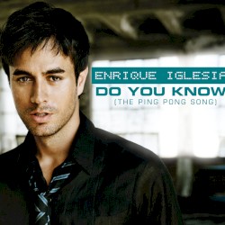 Do You Know? (The Ping Pong Song) (DJ Dan Remix International)
