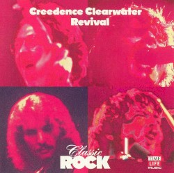 Classic Rock: Creedence Clearwater Revival