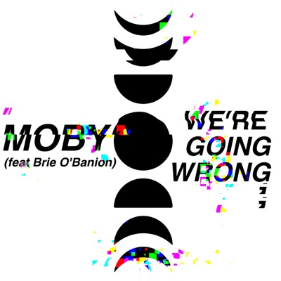 we're going wrong (feat. Brie O'Banion)