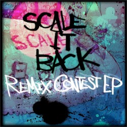 Scale It Back (Remixes)