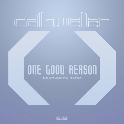 One Good Reason (Drumcorps Remix)