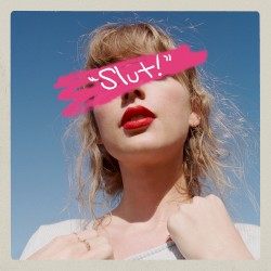 “Slut!” (Taylor’s version) (from The Vault)