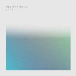 Destinations. EP 18