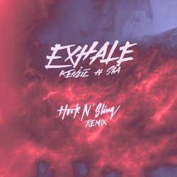 EXHALE (Hook n’ Sling remix)