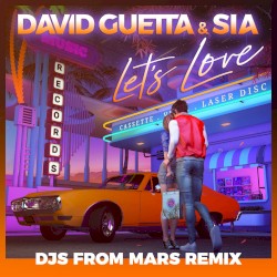 Let’s Love (DJs From Mars remix)