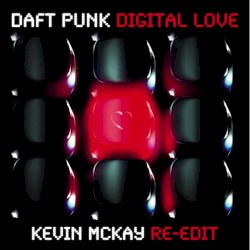 Digital Love (Kevin McKay Re-Edit)
