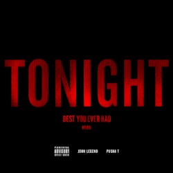 Tonight (Best You Ever Had) (remix)