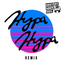 Hypa Hypa (Gestört Aber Geil remix)