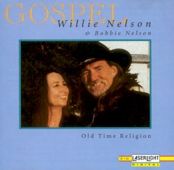 Gospel: Old Time Religion