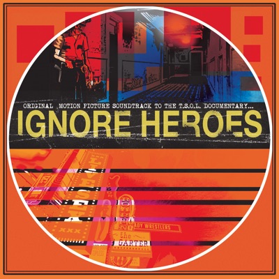 Ignore Heroes ST (feat. Greg Kuehn & Jack Grisham)