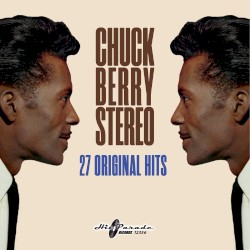 Chuck Berry Stereo: 27 Original Hits